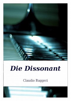 Die Dissonant (eBook, ePUB) - Ruggeri, Claudio