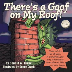 There's a Goof on My Roof! - Kruse, Donald W.