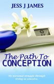 The Path to Conception (eBook, ePUB)