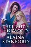 The Light of His Sword (Archangel, #1) (eBook, ePUB)