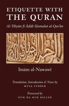 Etiquette With the Quran - Al-Nawawi, Imam Abu Zakariya Yahya; Furber, Musa