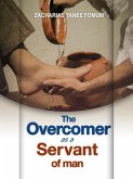 The Overcomer as a Servant of Man (Practical Helps For The Overcomers, #13) (eBook, ePUB)