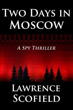 Cover Two Days in Moscow - A Spy Thriller (eBook, ePUB)
