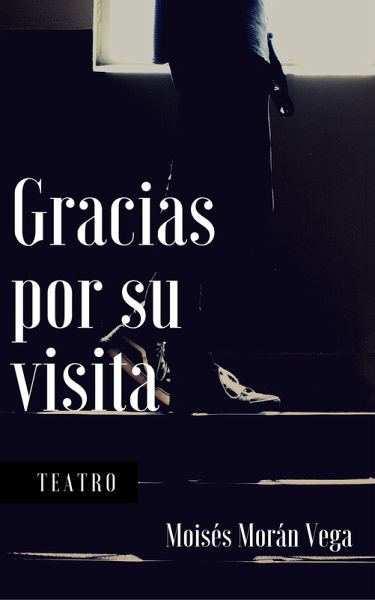 Gracias por su visita. Microteatro (eBook, ePUB)