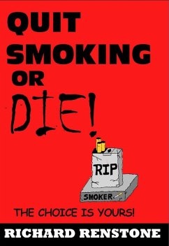 Cover Quit Smoking or Die! (eBook, ePUB)