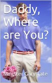 Daddy, Where are You? (eBook, ePUB) Daddy, Where are You? (eBook, ePUB)