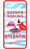 Sunny´s Märchen von Atlantis (eBook, ePUB)