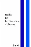 Haiku Et Le Nouveau Cubisme,Traficanta de ¿igari de sub balconul lui Mihai Pruteanu (eBook, ePUB) Haiku Et Le Nouveau Cubisme,Traficanta de ¿igari de sub balconul lui Mihai Pruteanu (eBook, ePUB)