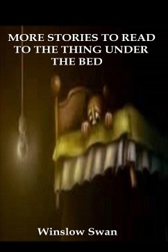 Cover More Stories To Read To The Thing Under The Bed (eBook, ePUB)