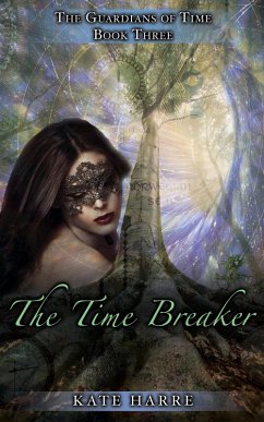 Cover The Time Breaker (The Guardians of Time, #3) (eBook, ePUB)