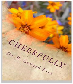 Cheerfully (eBook, ePUB) - Fite, B. Gerard