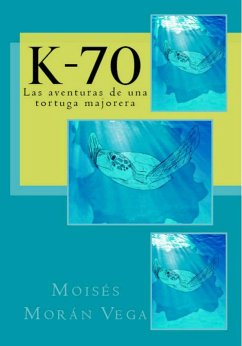 Cover K-70: Las aventuras de una tortuga majorera (eBook, ePUB)