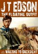 The Floating Outfit 11: Wagons to... - Bild 1