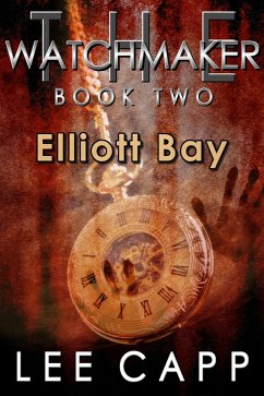 Elliott Bay (The Watchmaker, #2) (eBook, ePUB) Cover Elliott Bay (The Watchmaker, #2) (eBook, ePUB)