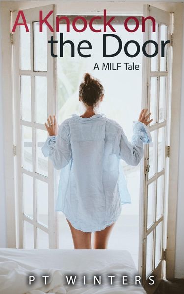 A Knock on the Door, A MILF Tale (eBook, ePUB)