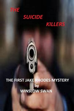 Cover The Suicide Killers The First Jake Rhodes Mystery (eBook, ePUB)