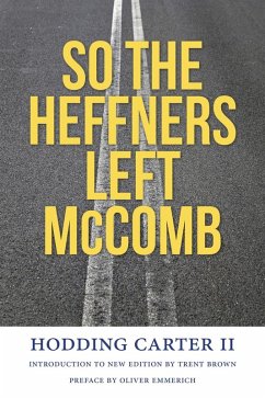 So the Heffners Left McComb (eBook, ePUB) - Carter, Hodding