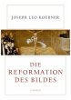 Die Reformation des Bildes - Bild 1