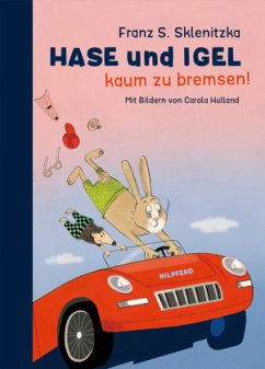 Hase und Igel - Kaum zu bremsen! - Sklenitzka, Franz S.