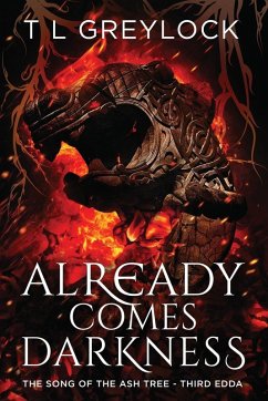 Already Comes Darkness - Greylock, T L