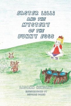 Easter Lilli and the Mystery of the Bunny Eggs - Hendley, Ladann