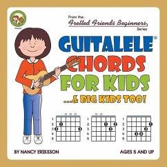 Guitalele Chords For Kids...& Big Kids Too! - Eriksson, Nancy