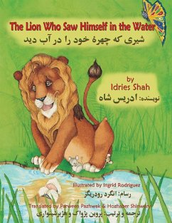 The Lion Who Saw Himself in the Water - Shah, Idries