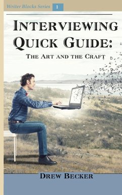 Interviewing Quick Guide - Becker, Drew