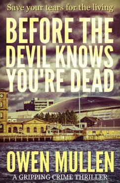 Before The Devil Knows You're Dead - Mullen, Owen