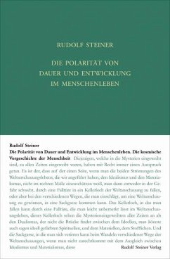 Die Polarität von Dauer und Entwickelung im Menschenleben - Steiner, Rudolf