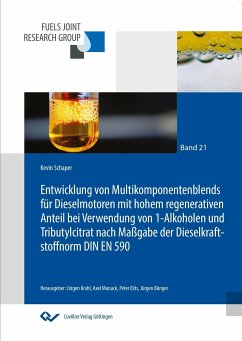 Entwicklung von Multikomponentenblends für Dieselmotoren mit hohem regenerativen Anteil bei Verwendung von 1-Alkoholen und Tributylcitrat nach Maßgabe der Dieselkraftstoffnorm DIN EN 590 - Schaper, Kevin