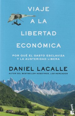 Viaje a la libertad económica - Lacalle Fernández, Daniel