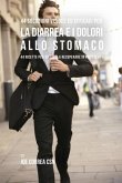 44 Soluzioni veloci ed efficaci per la diarrea e i dolori allo stomaco 44 Soluzioni veloci ed efficaci per la diarrea e i dolori allo stomaco