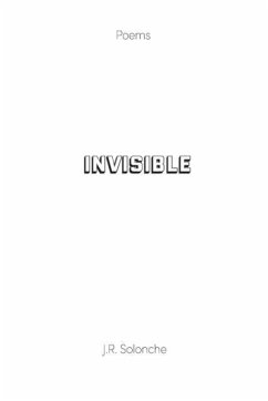 INVISIBLE - Solonche, J. R.