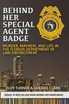 Behind Her Special Agent Badge - Turner, Floy; Clark, Sherrie