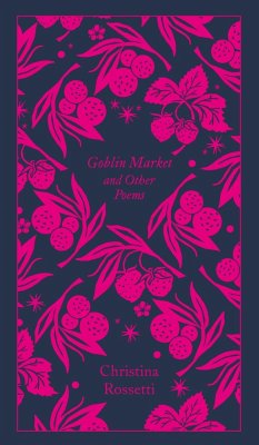 Goblin Market and Other Poems - Rossetti, Christina