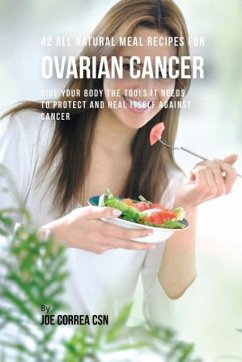 Cover 42 All Natural Meal Recipes for Ovarian Cancer
