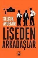 Liseden Arkadaslar - Aydemir, Selcuk