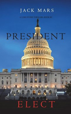 President Elect (A Luke Stone Thriller-Book 5) - Mars, Jack