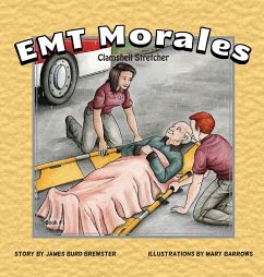 EMT Morales - Book #1 - Clamshell Stretcher - Brewster, James Burd