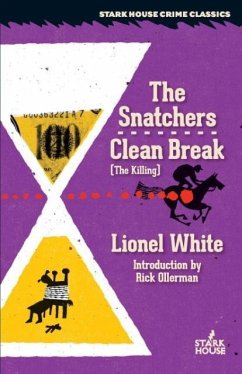 The Snatchers / Clean Break (the Killing) - White, Lionel