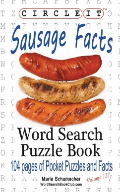 Circle It, Sausage Facts, Word Search, Puzzle Book - Lowry Global Media Llc; Schumacher, Maria