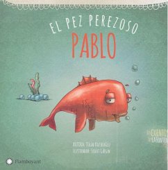 Cover Pablo, el pez perezoso