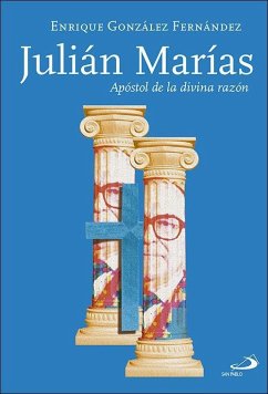 Cover Julián Marías : apóstol de la divina razón