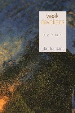 Weak Devotions - Hankins, Luke