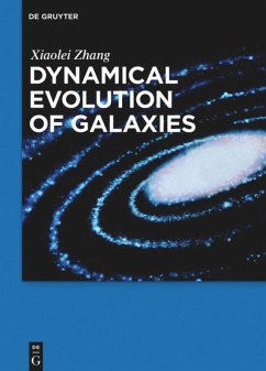 Dynamical Evolution of Galaxies - Zhang, Xiaolei