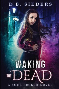 Waking the Dead - Sieders, D. B.