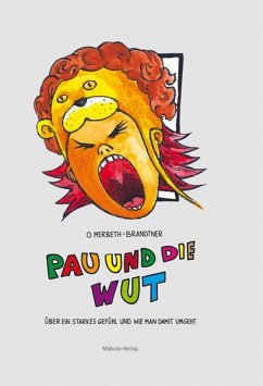 Pau und die Wut - Merbeth-Brandtner, Olliver