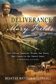 Deliverance Mary Fields, First African American Woman Star Route Mail Carrier in the United States