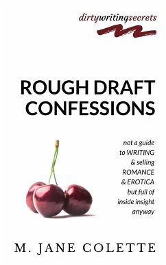 Rough Draft Confessions - Colette, M. Jane